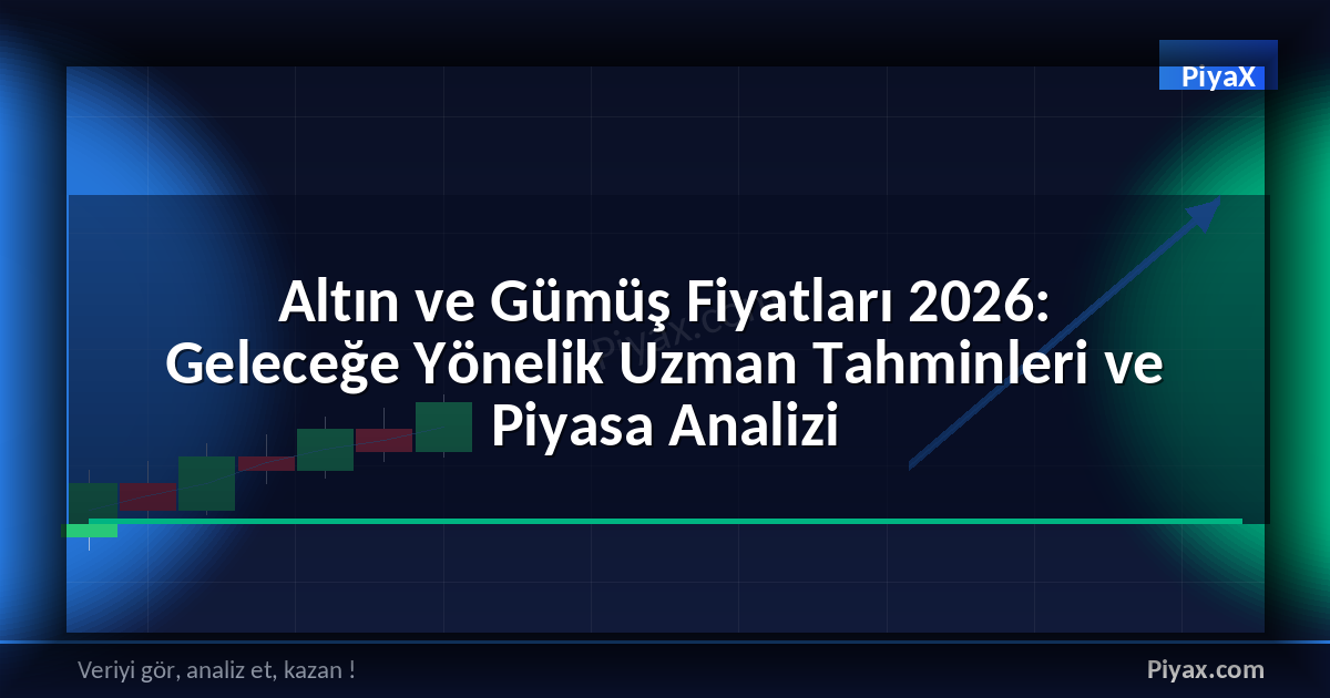 Altın ve Gümüş Fiyatları 2026