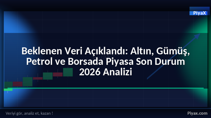 Piyasa Son Durum