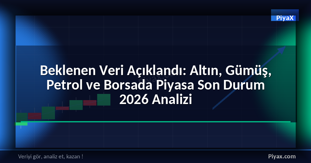 Piyasa Son Durum