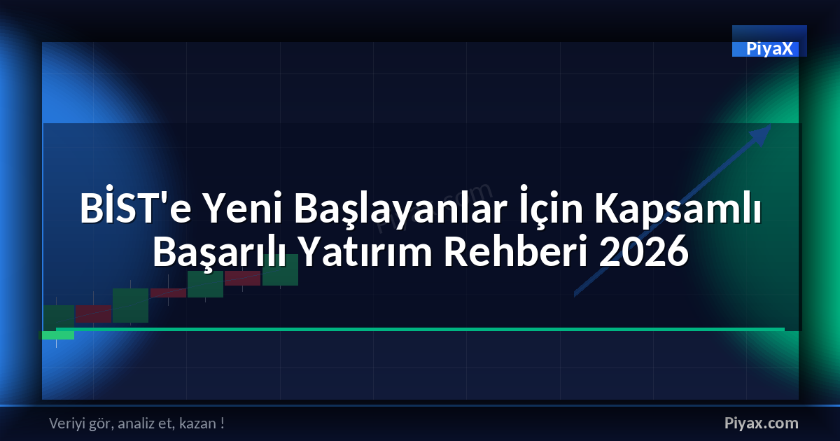 BİST'e Yeni Başlayanlar