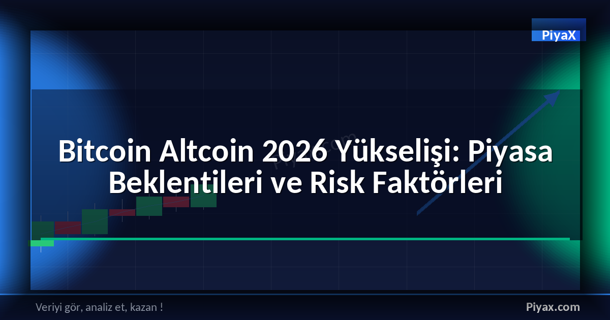 Bitcoin Altcoin 2026 Yükselişi