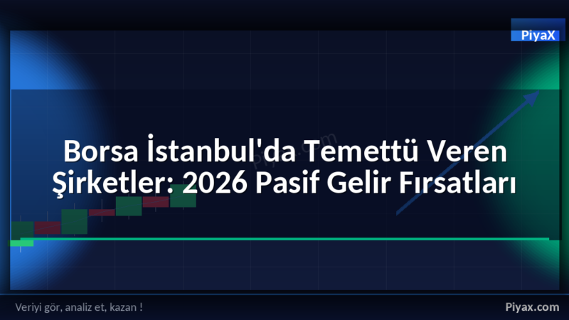Borsa İstanbul temettü veren şirketler