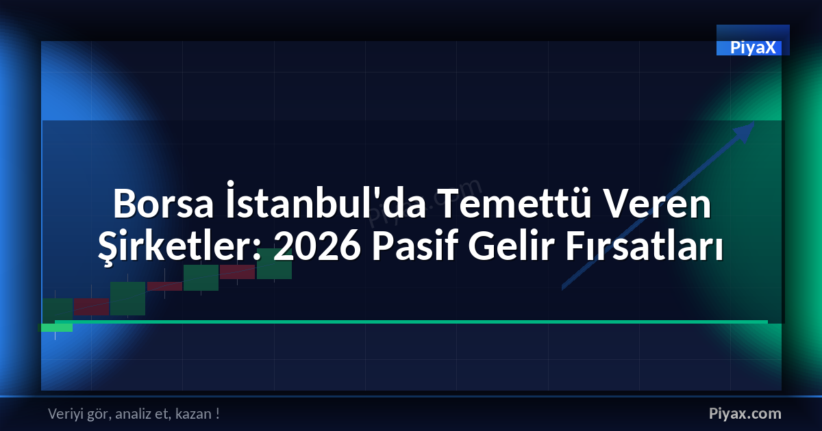 Borsa İstanbul temettü veren şirketler