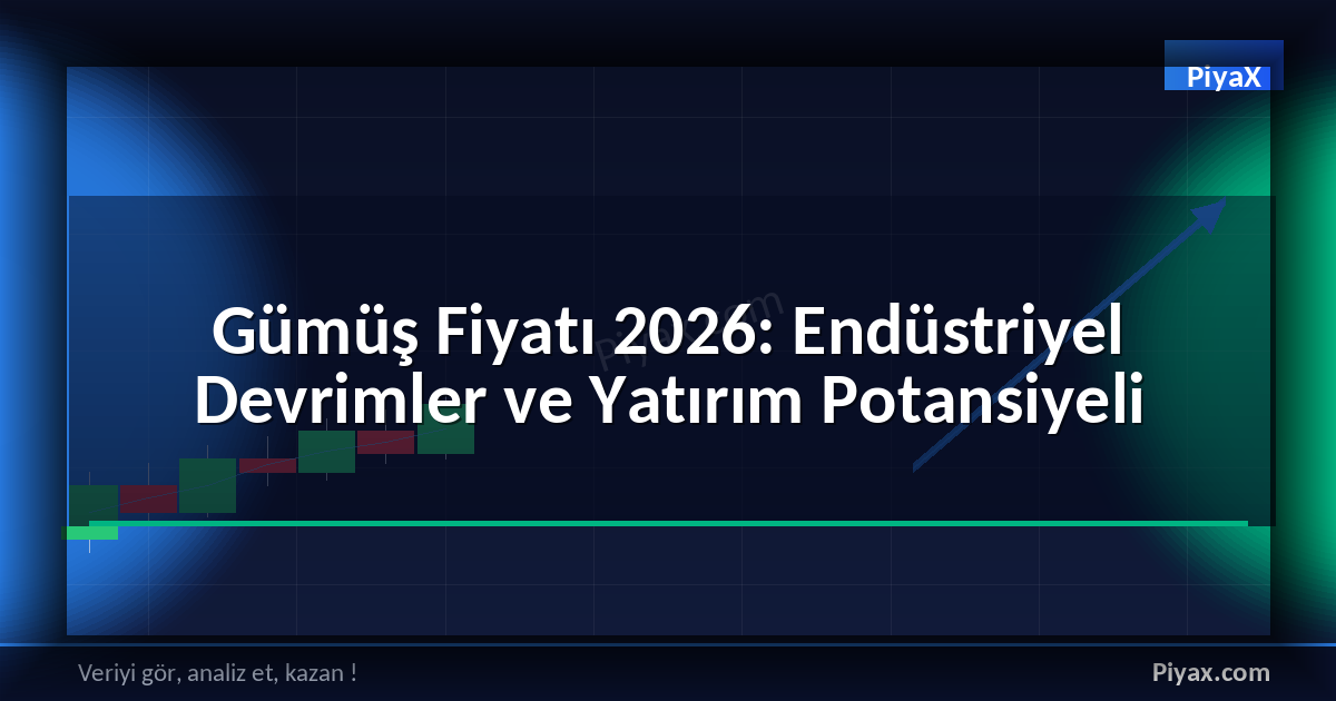 Gümüş Fiyatı 2026