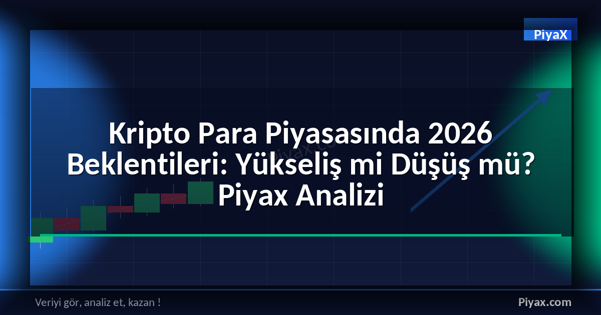 Kripto Para 2026 Beklentileri