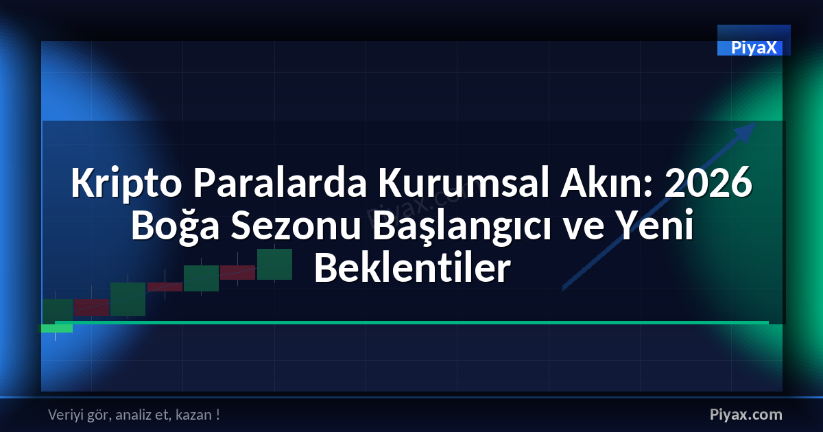 Kripto Paralarda Kurumsal Akın