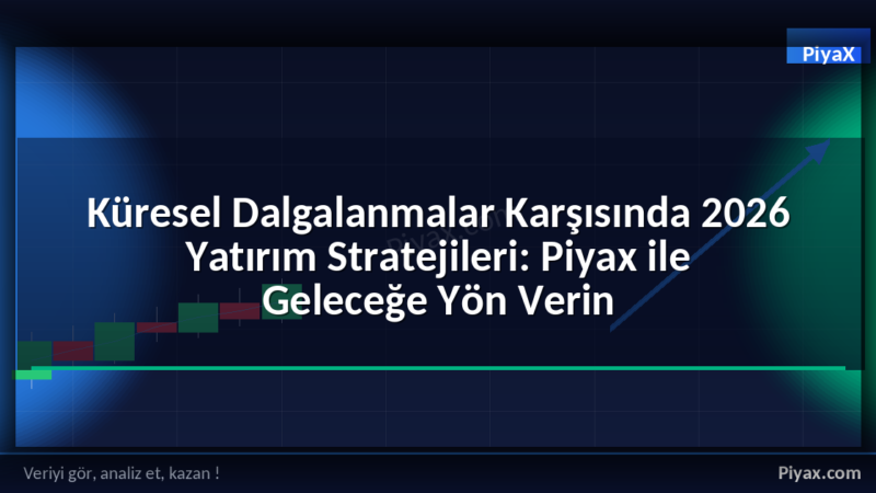 2026 yatırım stratejileri