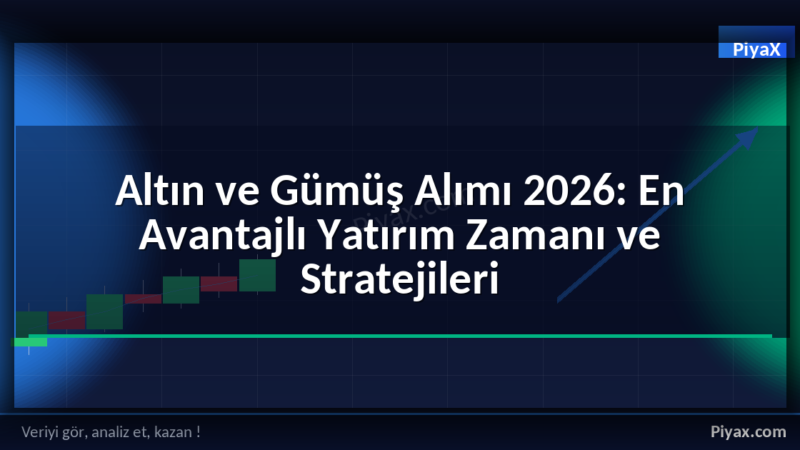 Altın ve Gümüş Alımı 2026