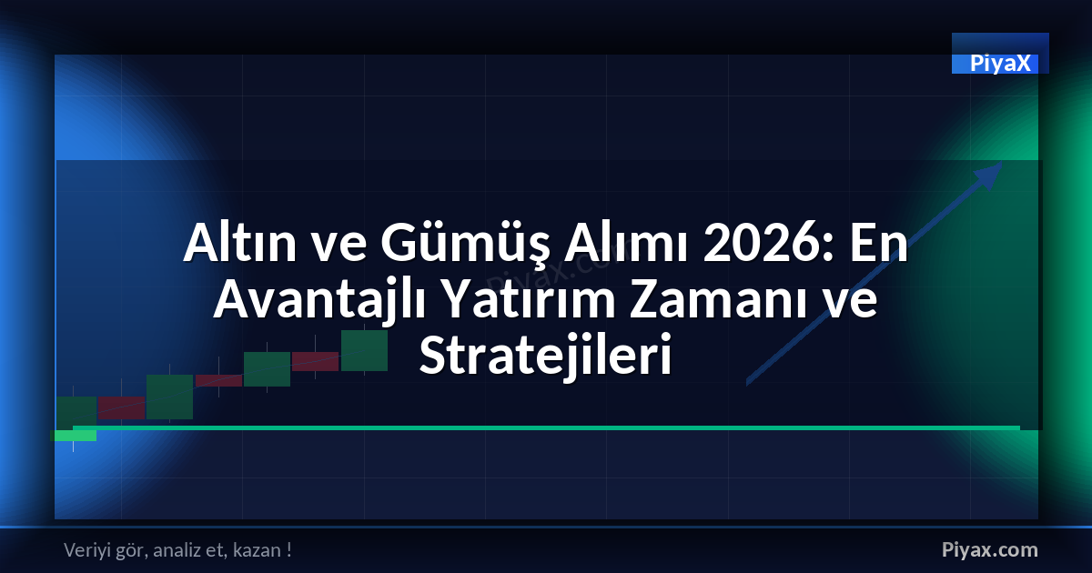 Altın ve Gümüş Alımı 2026