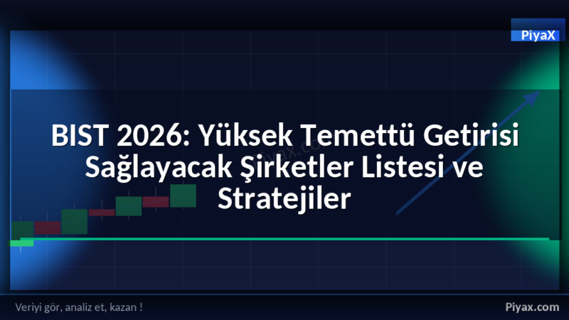 BIST yüksek temettü şirketleri