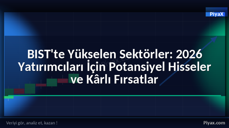 BIST yükselen sektörler