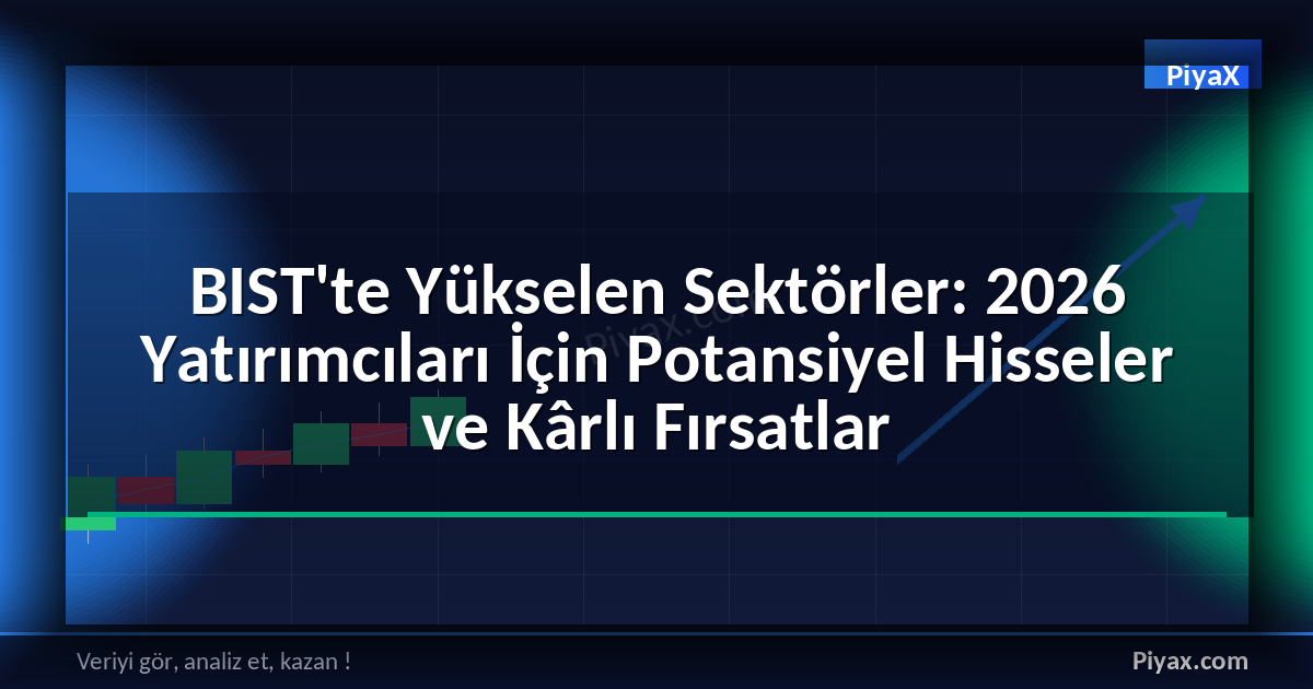BIST yükselen sektörler