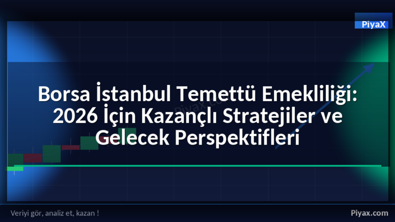 Borsa İstanbul Temettü Emekliliği