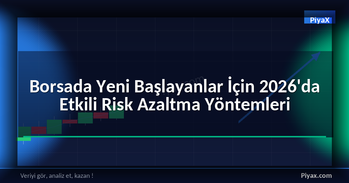 Borsada risk azaltma yöntemleri